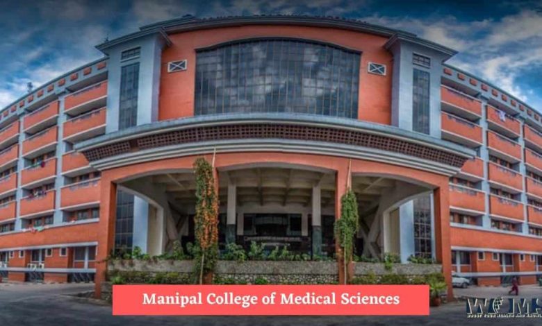 Manipal College of Medical Sciences