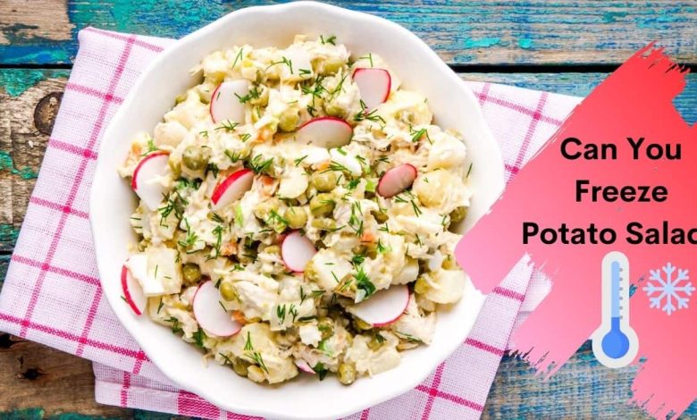 can you freeze potato salad