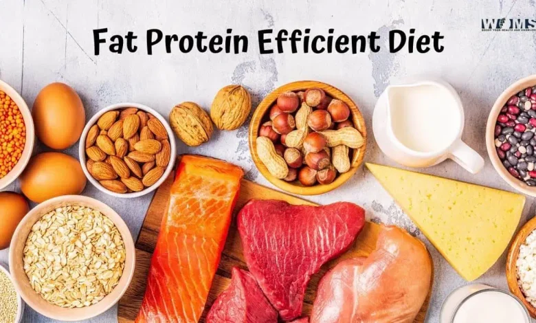 Fat Protein Efficient Diet